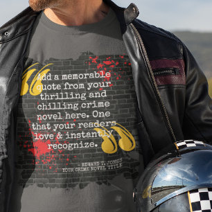 Koel Bloed Spat uw Misdaad Boek Citaat T-shirt