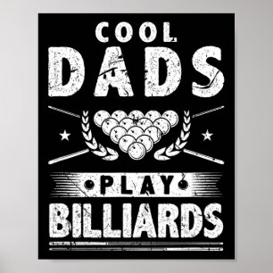 Koel Dads Play Billiards Poster