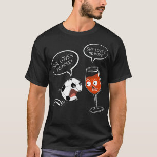 Koel dat ze van me houdt, Voetbal en grappige drin T-shirt