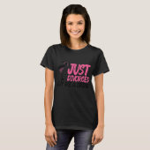 Koel gewoon gescheiden cadeau voor vrouwen t-shirt (Voorkant volledig)