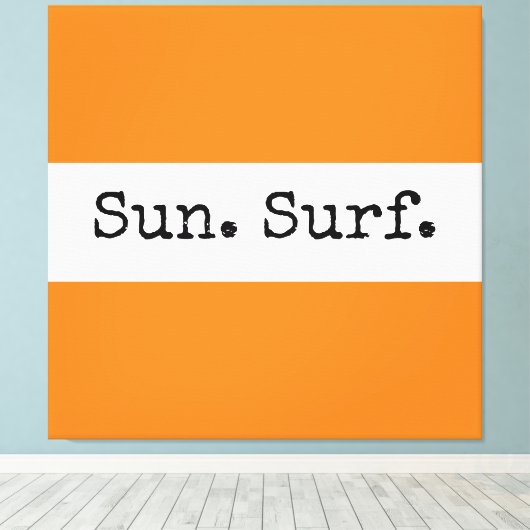 Koel Helderheid Oranje witte strepen Sun Surf Teks Canvas Afdruk (Insitu (Houten vloer))