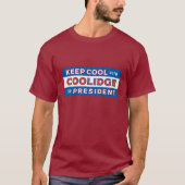 Koel houden met COOLIDGE voor President T-shirt (Voorkant)