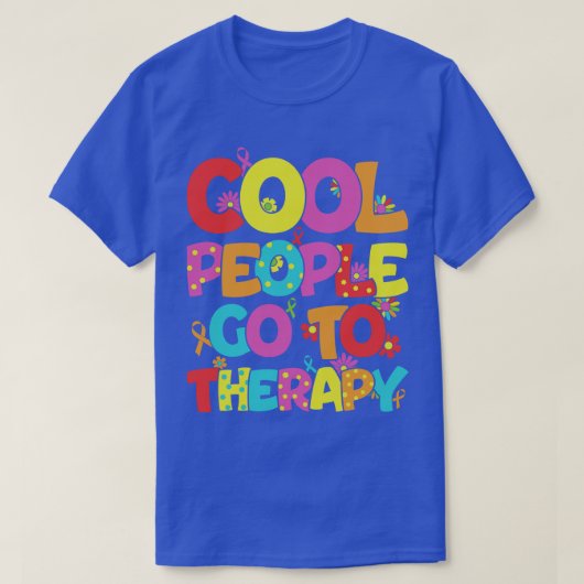 Koel mensen gaan naar de therapie t-shirt (Design voorkant)