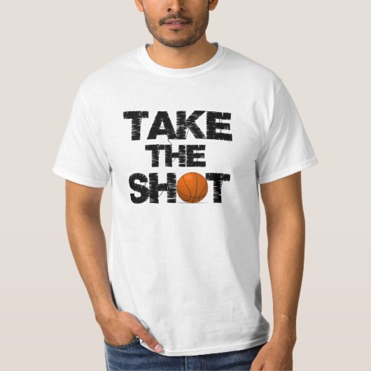 Koel Neem de Shot Quote Basketball T-shirt (Voorkant)