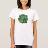 Koel om groen te zijn t-shirt (Voorkant)