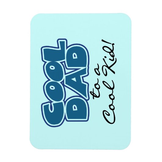 Koel papa naar een Cool Kind Gifts Magneet (Verticaal)