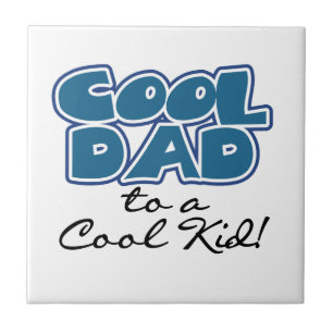 Koel papa naar een Cool Kind Gifts Tegeltje