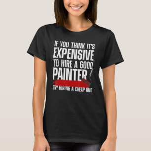 Koel schilder voor mannen Schilder handymanverf T-shirt