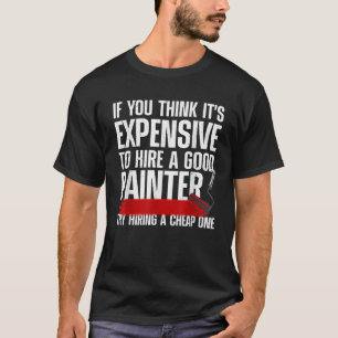Koel schilder voor mannen Schilder handymanverf T-shirt