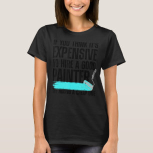 Koel schilder voor mannen Schilder handymanverf T-shirt