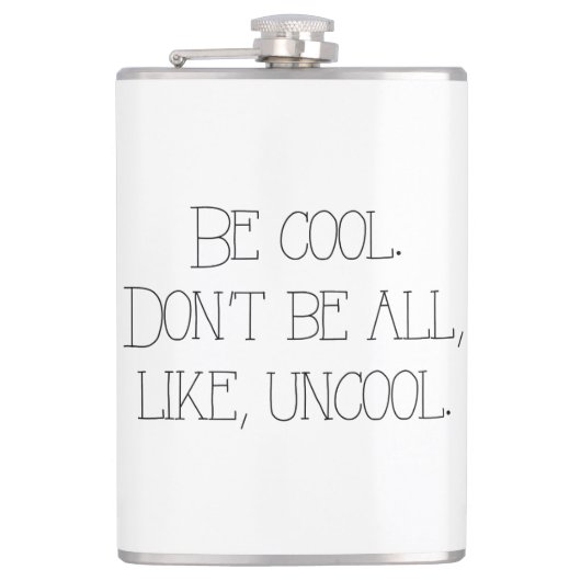 Koel uncool Quote Flask NY Housewiys Funny Heupfles (Voorkant)
