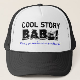 Koel verhaal babe, sandwich trucker pet