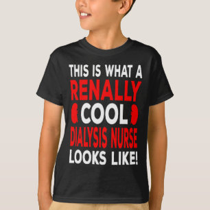 Koele dialyse verpleegkundige en dialyse technicus t-shirt