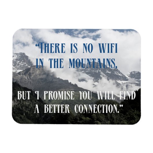 Koele en Inspirerend Mountain Quotes Magneet (Horizontaal)