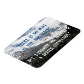 Koele en Inspirerend Mountain Quotes Magneet (Linkerzijde)