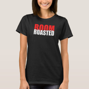 Koele Humor tekst van Boom geroosterd voor de best T-shirt