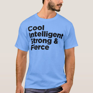 Koele Intelligente Sterke Fierce T-shirt