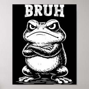 Koele Kikker Bruh Meme Sarcastisch Dier Poster