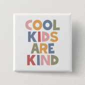 Koele Kinderen zijn vriendelijk Vierkante Button 5,1 Cm (Voorkant)