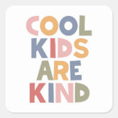 Koele Kinderen zijn vriendelijk Vierkante Sticker (Voorkant)