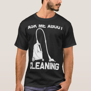 Koele Schoonmaak Kunst Voor Mannen Vrouwen Schoon T-shirt