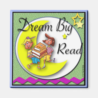 Koelkast Magneet - Dream Big Read!