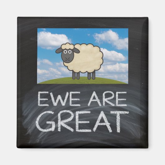 Koelkastmagneet "Ewe Are Great" schapenwoordspelin Magneet (Voorkant)