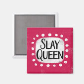 Koelkastmagneet voor Slay Queen Magneet (Voorkant / Achterkant)