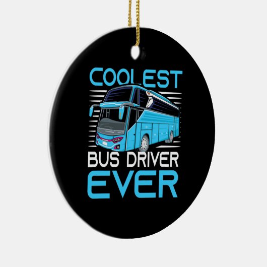 Koelste busdriver ooit keramisch ornament (Rechts)