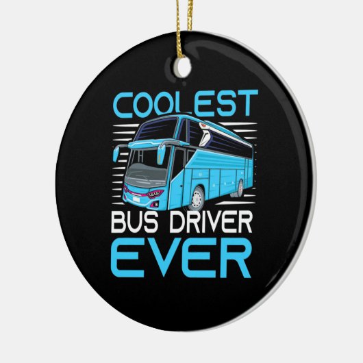 Koelste busdriver ooit keramisch ornament (Links)