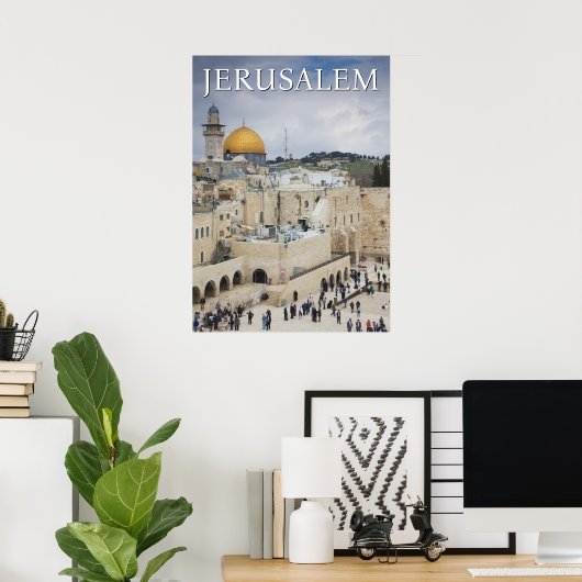 Koepel van de rots | Western Wall Plaza, Jeruzalem Poster (Thuiskantoor)