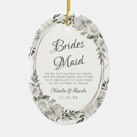  Koesteren Bloem Naar het bruidsmeisje Quote Keramisch Ornament (Voorkant)