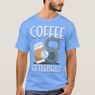 Koffee amp Kettlebells T-shirt