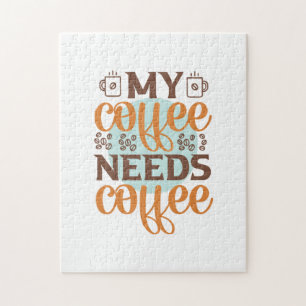 Koffee Art My Coffee heeft koffie nodig Legpuzzel