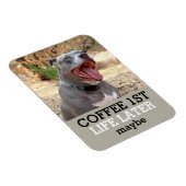 Koffie 1 leven later Pitbull Magnet Magneet (Rechterzijde)