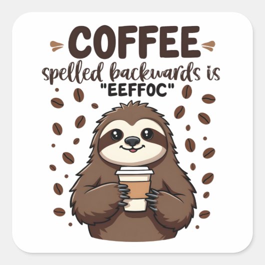 Koffie achterstevoren gespeld is eeffoC cafeïne lu Vierkante Sticker (Voorkant)