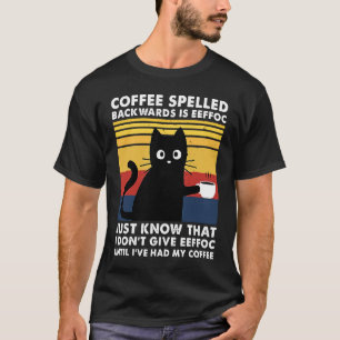Koffie achterstevoren is Eeffoc Grappige Zwarte Ka T-shirt