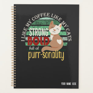 Koffie als katten sterk gebold Funny Cat Pun Planner