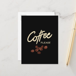 Koffie alsjeblieft Koffieliefhebber Briefkaart