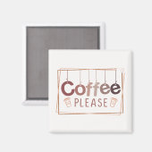 Koffie alsjeblieft magneet (Voorkant / Achterkant)