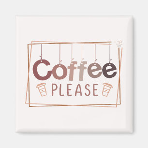 Koffie alsjeblieft magneet