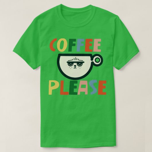 Koffie alsjeblieft t-shirt (Design voorkant)