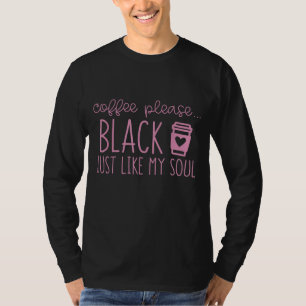Koffie alsjeblieft zwart net als mijn Mok Mo T-shirt