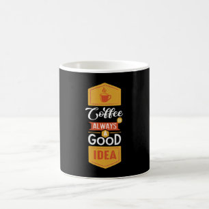 Koffie Altijd Een Goed Idee Koffiemok