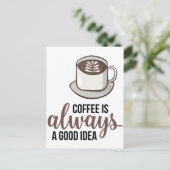 Koffie altijd goed idee briefkaart (Staand voorkant)