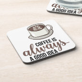 Koffie Altijd Goed Idee Onderzetter (Linkerzijde)