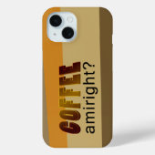 Koffie Amiright? Case-Mate iPhone Case (Achterkant)