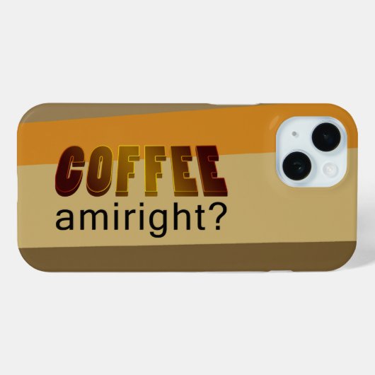 Koffie Amiright? Case-Mate iPhone Case (Achterkant (horizontaal))