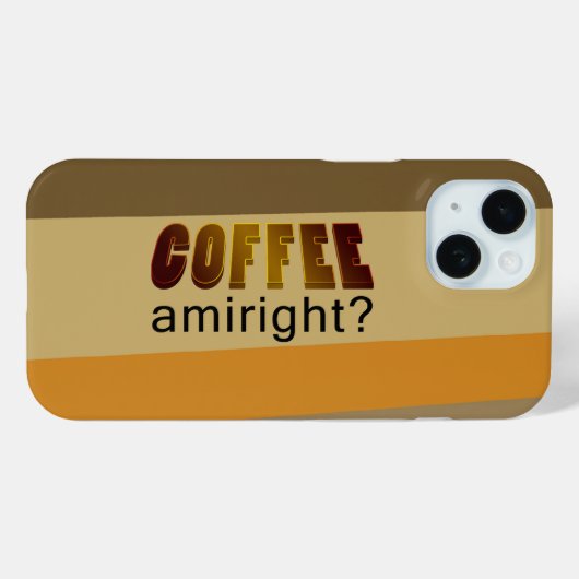 Koffie Amiright? Case-Mate iPhone Case (Achterkant (horizontaal))