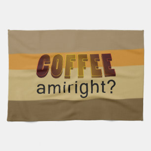 Koffie, Amiright? keukenhanddoek